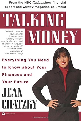 Talking Money Everything You Need to Know about Your Finances and Your Future [Paperback]
