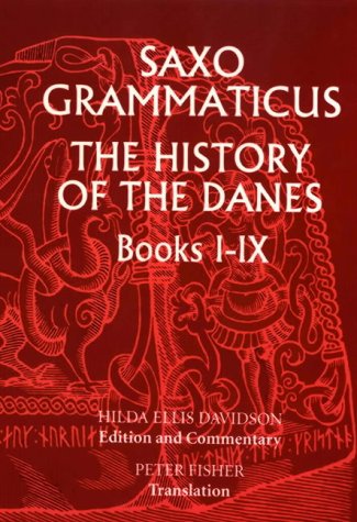 Saxo Grammaticus The History Of The Danes, Books I-Ix (bks.1-9) [Paperback]