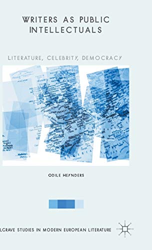 Writers as Public Intellectuals Literature, Celebrity, Democracy [Hardcover]