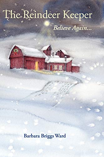 The Reindeer Keeper Believe Again ... [Paperback]