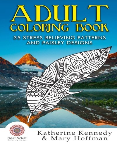Adult Coloring Book 35 Stress Relieving Patterns And Paisley Designs (coloring  [Paperback]