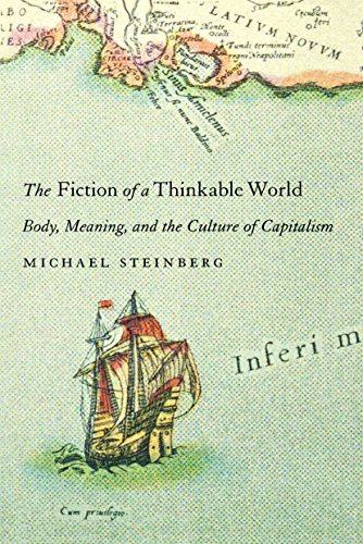 The Fiction of a Thinkable World Body, Meaning, and the Culture of Capitalism [Hardcover]
