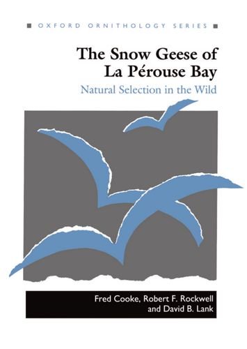 The Snow Geese of La P}}rouse Bay Natural Selection in the Wild [Hardcover]