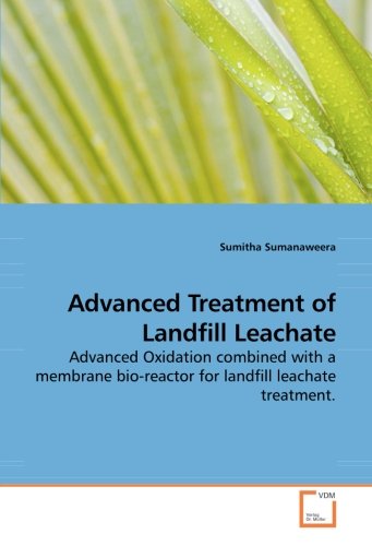 Advanced Treatment of Landfill Leachate [Paperback]