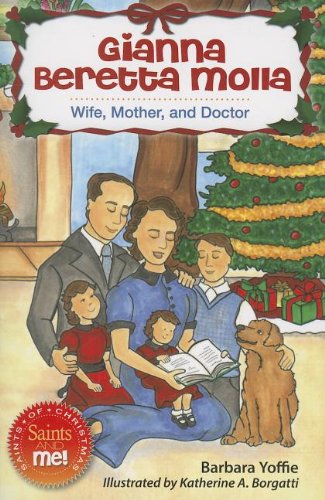 Gianna Beretta Molla Wife, Mother Wife, Mother And Doctor (saints And Me) [Paperback]