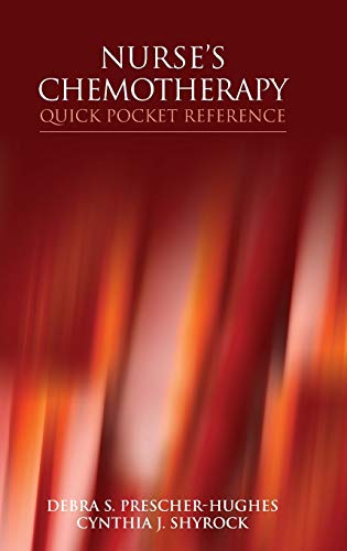 Nurse's Chemotherapy Quick Pocket Reference [Paperback]