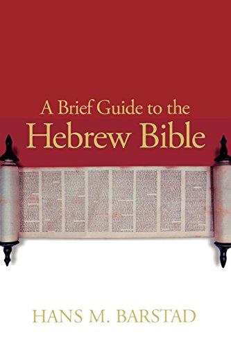 A Brief Guide To The Hebrew Bible [Paperback]