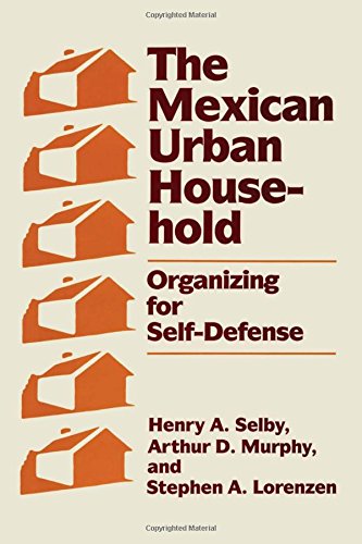 The Mexican Urban Household Organizing For Self-Defense [Paperback]