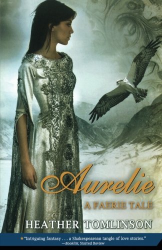 Aurelie A Faerie Tale [Paperback]