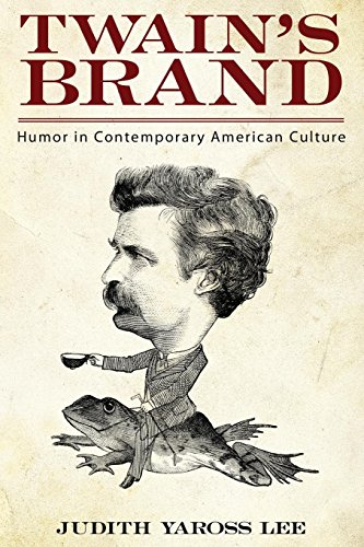 Twain's Brand Humor In Contemporary American Culture [Paperback]