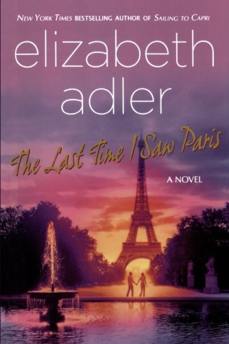 The Last Time I Saw Paris A Novel [Paperback]