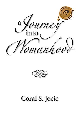 A Journey Into Womanhood [Paperback]