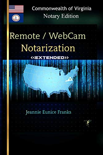Remote / Webcam Notarization Commonwealth of Virginia Notaries [Paperback]