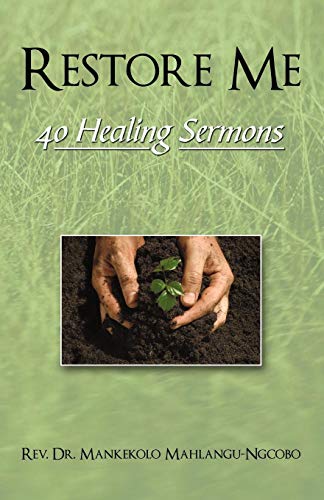 Restore Me  40 Healing Sermons [Paperback]