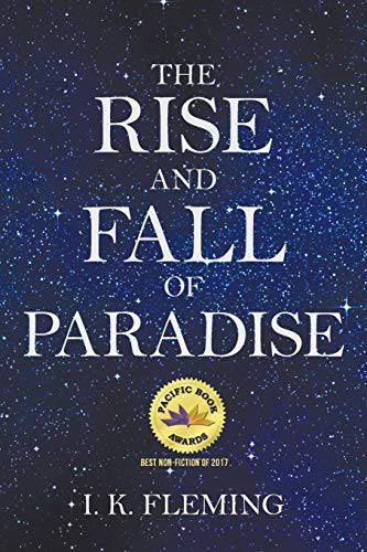 The Rise And Fall Of Paradise [Paperback]