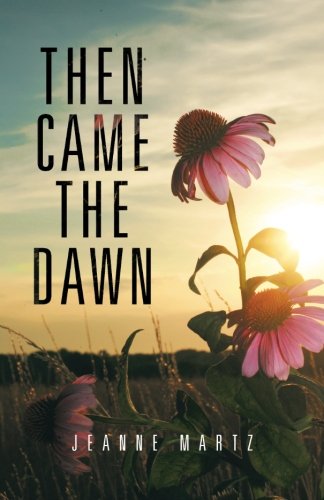 Then Came the Dawn [Paperback]