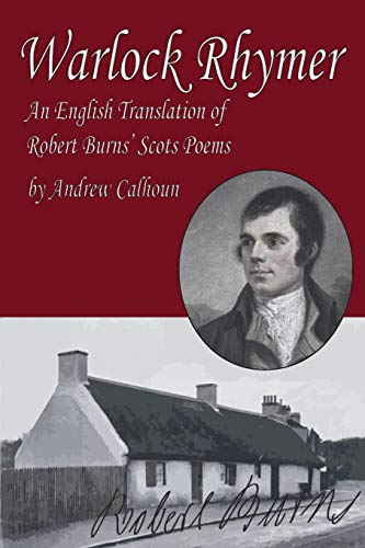 Warlock Rhymer An English Translation of Robert Burns Scots Poems [Paperback]