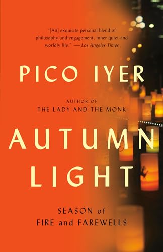 Autumn Light Season of Fire and Farewells [Paperback]