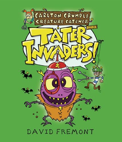 Carlton Crumple Creature Catcher 2 Tater Invaders [Hardcover]