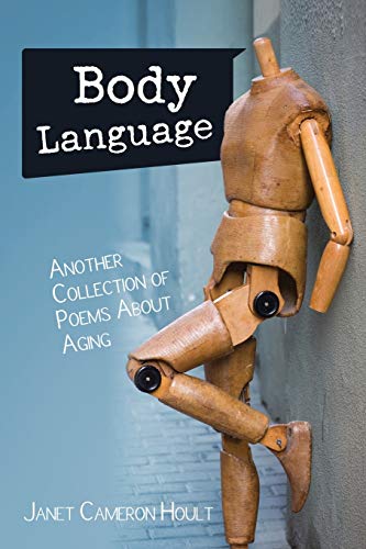 Body Language Another Collection Of Poems About Aging [Paperback]