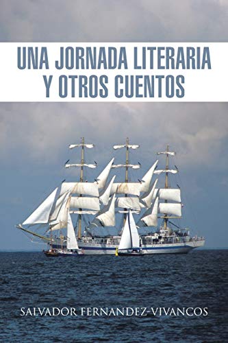 Jornada Literaria y Otros Cuentos [Paperback]