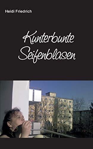 Kunterbunte Seifenblasen [Paperback]
