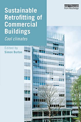 Sustainable Retrofitting of Commercial Buildings Cool Climates [Paperback]