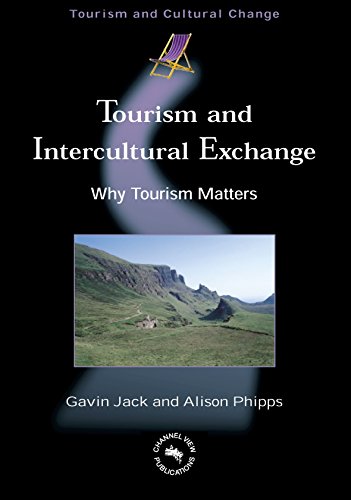 Tourism and Intercultural Exchange Why Tourism Matters [Paperback]