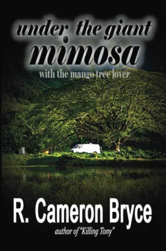 Under The Giant Mimosa With The Mango Tree Lover [Paperback]