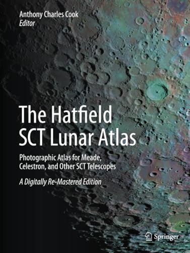 The Hatfield SCT Lunar Atlas Photographic Atlas for Meade, Celestron, and Other [Paperback]