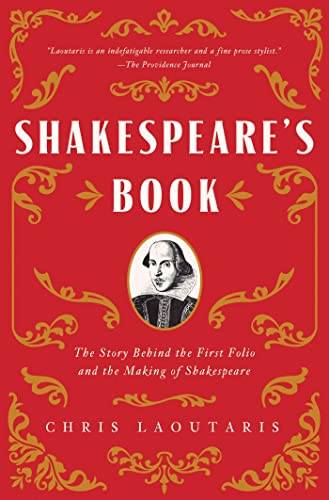 Shakespeare&39s Book The Story Behind the First Folio and the Making of Shake [Hardcover]