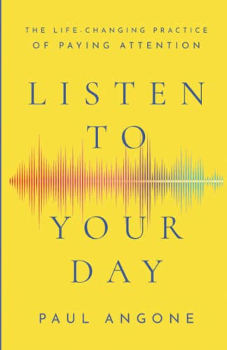Listen To Your Day                       [TRADE PAPER         ]