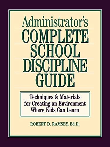 Administrator's Complete School Discipline Guide Techniques & Materials for [Paperback]