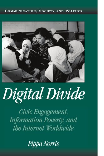 Digital Divide Civic Engagement, Information Poverty, and the Internet Worldwid [Paperback]