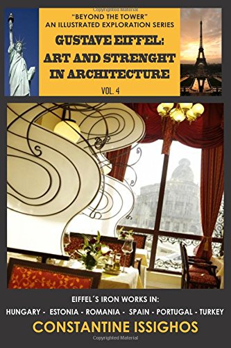 Gustave Eiffel  Art and Strength in Architecture the Eiffel Illustrated Explor [Paperback]