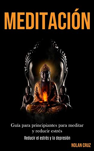 Meditaci&65533n  Gu&65533a para Principiantes para Meditar y Reducir Estr& [Paperback]