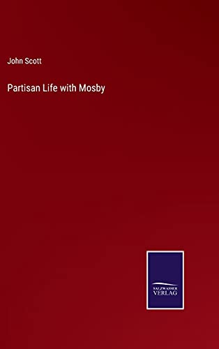 Partisan Life With Mosby