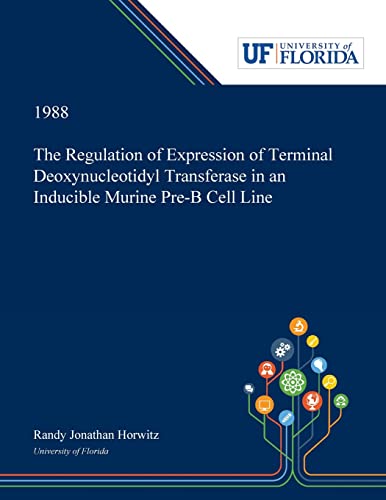 Regulation Of Expression Of Terminal Deoxynucleotidyl Transferase In An Inducibl