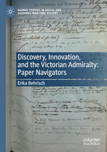 Discovery, Innovation, and the Victorian Admiralty Paper Navigators [Paperback]