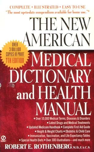 The New American Medical Dictionary and Health Manual [Paperback]