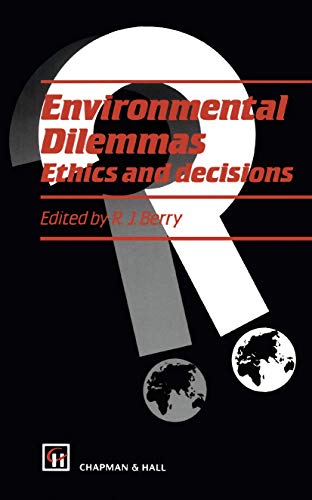 Environmental Dilemmas Ethics and decisions [Hardcover]
