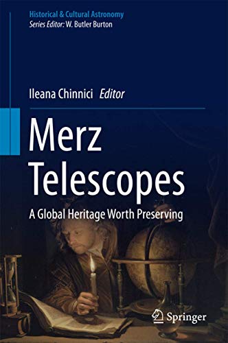 Merz Telescopes A global heritage worth preserving [Hardcover]