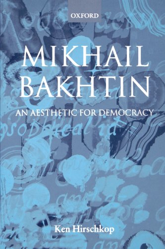 Mikhail Bakhtin An Aesthetic for Democracy [Paperback]