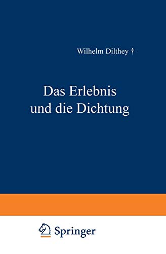 Das Erlebnis und die Dichtung Lessing  Goethe, Novalis  Hlderlin [Paperback]