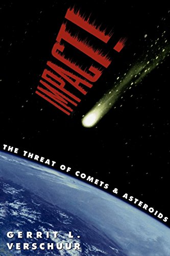 Impact The Threat of Comets and Asteroids [Paperback]