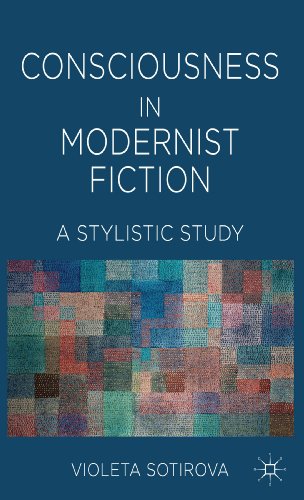 Consciousness in Modernist Fiction A Stylistic Study [Hardcover]