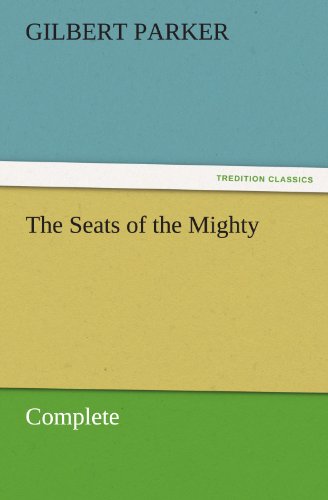Seats of the Mighty, Complete [Paperback]