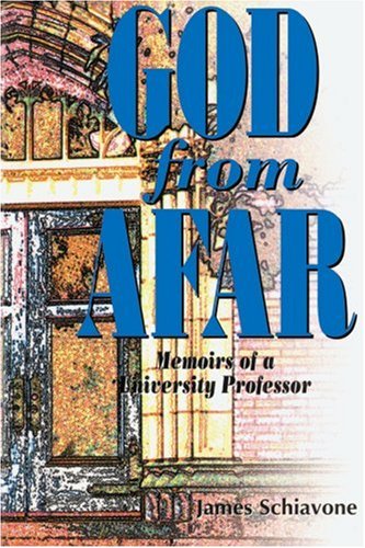 God from Afar  Memoirs of a University Professor [Paperback]