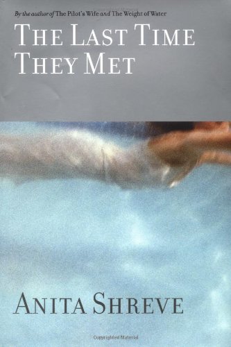 The Last Time They Met A Novel [Hardcover]