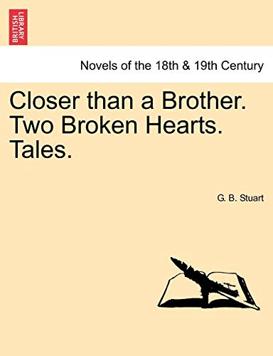 Closer Than a Brother Two Broken Hearts Tales [Paperback]